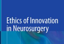 Ethics of Innovation in Neurosurgery (2019) Marike L. D. Broekman