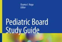Pediatric Board Study Guide – A Last Minute Review (2020) Osama I. Naga
