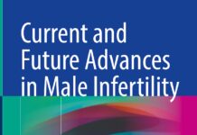 Current and Future Advances in Male Infertility – A Compendium for Clinicians and Researchers (2024) Ashok Agarwal