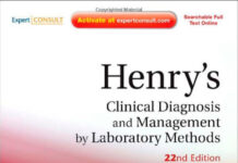 Henry’s Clinical Diagnosis and Management by Laboratory Methods – A Comprehensive Guide to Test Selection and Clinical Application (2021) Richard A. McPherson