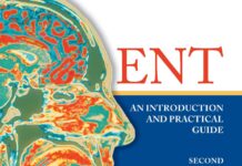 ENT – An Introduction and Practical Guide (2018) James Russell Tysome