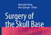 Surgery of the Skull Base – Practical Diagnosis and Therapy (2018) Alexander König