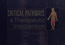 Critical Pathways in Therapeutic Intervention – Extremities and Spine (2002) David C. Saidoff