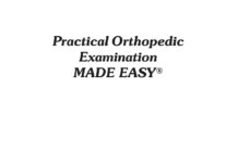 Practical Orthopedic Examination – MADE EASY® (2012) Manish Kumar Varshney