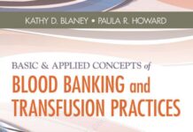 BASIC & APPLIED CONCEPTS of BLOOD BANKING and TRANSFUSION PRACTICES (2013) Kathy D. Blaney