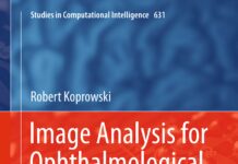 Image Analysis for Ophthalmological Diagnosis – Image Processing of Corvis® ST Images Using Matlab® (2016) Robert Koprowski