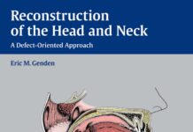 Reconstruction of the Head and Neck – A Defect-Oriented Approach (2012) Eric M. Genden