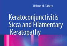 Keratoconjunctivitis Sicca and Filamentary Keratopathy – In Vivo Morphology in the Human Cornea and Conjunctiva (2012) Helena M. Tabery