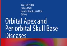 Orbital Apex and Periorbital Skull Base Diseases (2023) Tak Lap POON