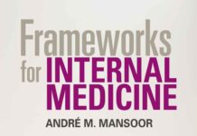Frameworks for Internal Medicine (2018) André M. Mansoor, MD