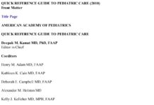 Quick Reference Guide to Pediatric Care (2010) Deepak M. Kamat