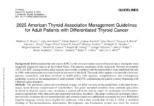 2025 American Thyroid Association Management Guidelines for Adult Patients with Differentiated Thyroid Cancer (2025) Matthew D. Ringel