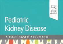 Pediatric Kidney Disease – A CASE-BASED APPROACH (2025) Farahnak Assadi, MD
