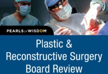 Plastic & Reconstructive Surgery – BOARD REVIEW (2011) Samuel J. Lin, MD, FACS