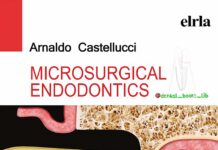 Microsurgical Endodontics (2019) Arnaldo Castellucci