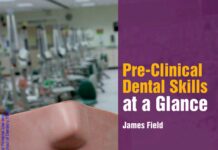 Pre-Clinical Dental Skills – at a Glance (2016) James Field