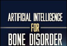 Artificial Intelligence for Bone Disorder Diagnosis and Treatment (2024) Rishabha Malviya
