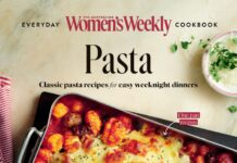 Classic Pasta – Classic pasta recipes for easy weeknight dinners (2020) The Australian Women’s Weekly Test Kitchen