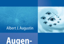 Augenheilkunde – 3., komplett überarbeitete und erweiterte Auflage (2007) Albert J. Augustin