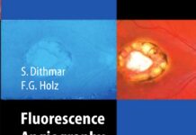 Fluorescence Angiography in Ophthalmology (2008) S. Dithmar