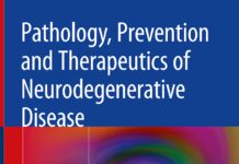 Pathology, Prevention and Therapeutics of Neurodegenerative Disease (2019) Sarika Singh