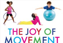 The Joy of Movement – Lesson Plans and Large-Motor Activities for Preschoolers (2018) Mary Lynn Hafner