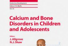 Calcium and Bone Disorders in Children – A Comprehensive Clinical Guide (2023) John R. Smith