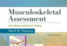 Musculoskeletal Assessment – Joint Motion and Muscle Testing (2013) Hazel M. Clarkson