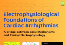 ELECTROPHYSIOLOGICAL FOUNDATIONS OF CARDIAC ARRHYTHMIAS – A Bridge Between Basic Mechanisms and Clinical Electrophysiology (2017) Andrew L. Wit