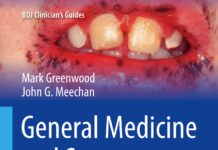 General Medicine and Surgery for Dental Practitioners – BDJ Clinician’s Guides (2019) Mark Greenwood
