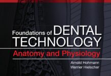 Foundations of Dental Technology – Anatomy and Physiology (2014) Arnold Hohmann