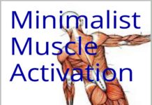 Minimalist Muscle Activation – Crush Structural Imbalances, Find Clarity in Your Movement, and Live Pain-Free and Strong Now and in the Future (2016) Sean Schniederjan