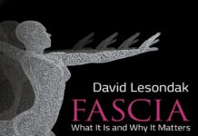 Fascia β What It Is, and Why It Matters (2023) David Lesondak