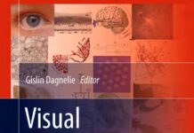 Visual Prosthetics – Physiology, Bioengineering, Rehabilitation (2011) Gislin Dagnelie