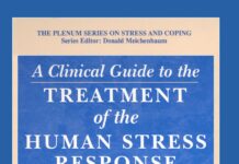A Clinical Guide to the Treatment of the Human Stress Response (2002) George S. Everly, Jr.
