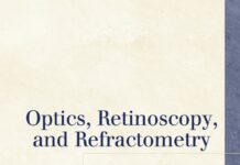 Optics, Retinoscopy, and Refractometry (2006) Al Lens