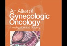An Atlas of Gynecologic Oncology – Investigation & Surgery (2001) J Richard Smith
