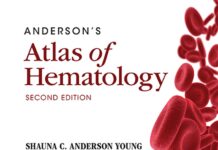 Anderson’s Atlas of Hematology – Peripheral Blood and Bone Marrow Morphology (2018) Elaine M. Keohane