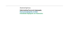 Understanding Fluorescein Angiography – Fluoreszeinangiografie verstehen Entendiendo Angiograf´ıa con Fluoresce´ına (2006) Manfred Spitznas