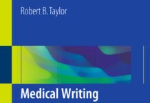 Medical Writing – A Guide for Clinicians, Educators, and Researchers (2018) Robert B. Taylor