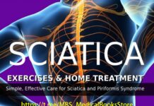 Sciatica Exercises & Home Treatment – Simple, Effective Care For Sciatica And Piriformis Syndrome (2013) Dr. George Best, D.C.