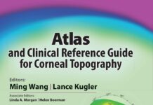 Atlas and Clinical Reference Guide – for Corneal Topography (2014) Ming Wang