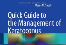 Quick Guide to the Management of Keratoconus – A Systematic Step-by-Step Approach (2012) Mazen M. Sinjab