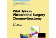 Vital Dyes in Vitreoretinal Surgery – Chromovitrectomy (2008) Carsten H. Meyer