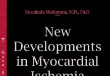 NEW DEVELOPMENTS IN MYOCARDIAL ISCHEMIA RESEARCH (2015) Rosalinda Madonna, MD, PHD