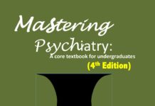 Mastering Psychiatry – A core textbook for undergraduates (2015) Melvyn WB Zhang