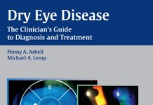 Dry Eye Disease – The Clinician’s Guide to Diagnosis and Treatment (2006) Penny A. Asbell