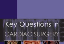 Key Questions in CARDIAC SURGERY (2011) Narain Moorjani