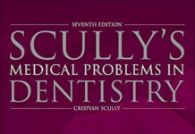 Scully’s Medical Problems in Dentistry (2014) Crispian Scully