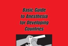 Basic Guide to Anesthesia for Developing Countries – Volume 1 (2015) Unspecified Author